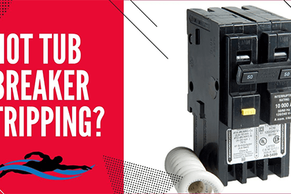 Reason Your Hot Tub Keeps Tripping the Breaker？